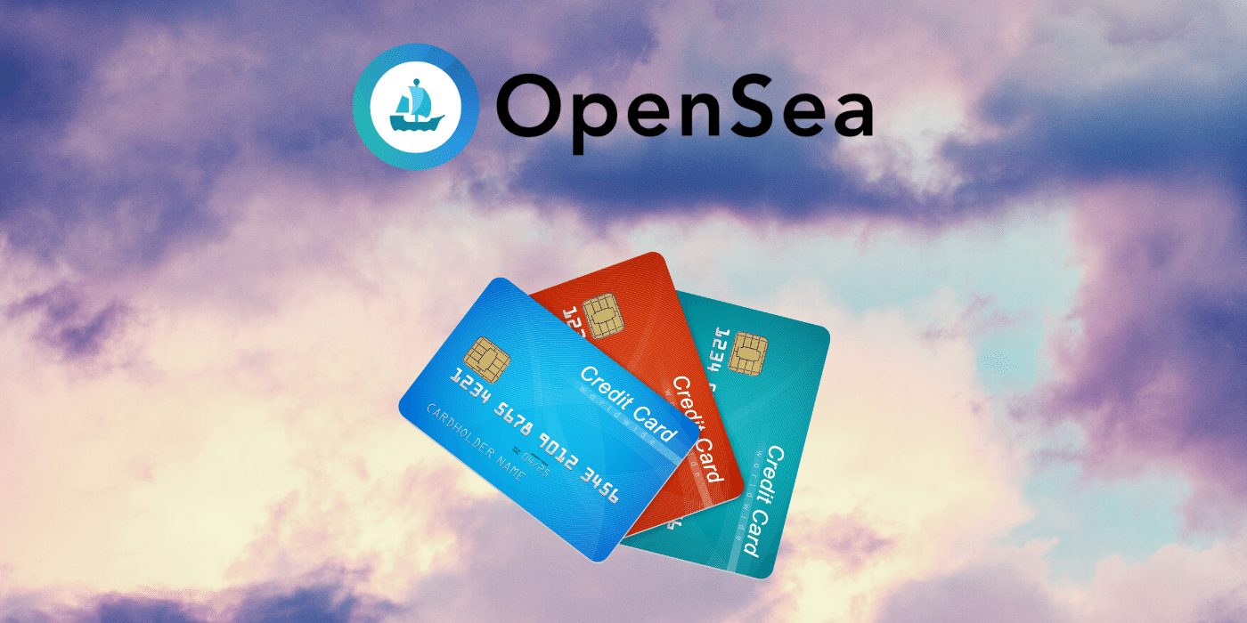 La fuga muestra que los usuarios pronto podrán intercambiar NFT en OpenSea usando tarjetas de crédito